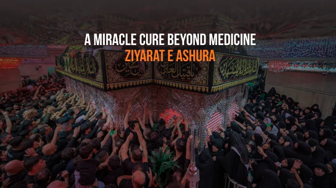 Ziyarat Ashura Healing: A Miracle Cure Beyond Medicine