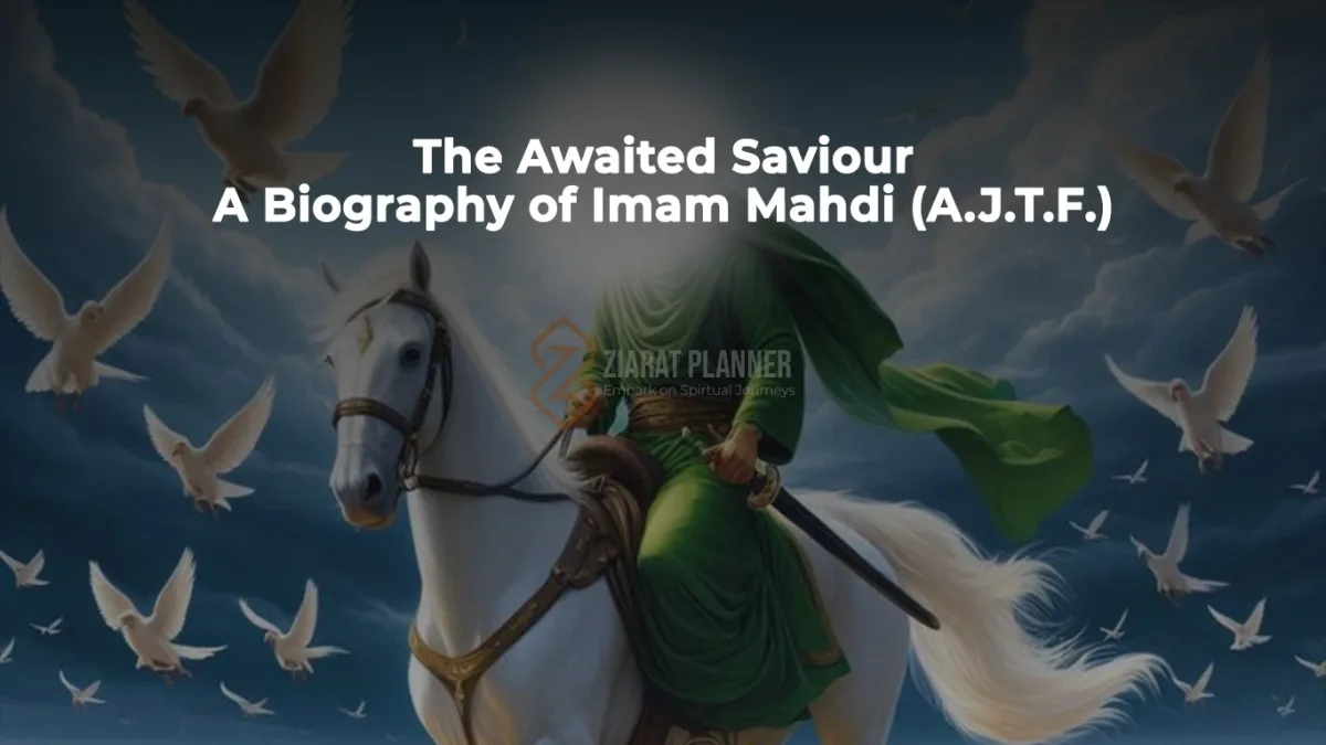 The Awaited Saviour - A Biography of Imam Mahdi (A.J.T.F.)