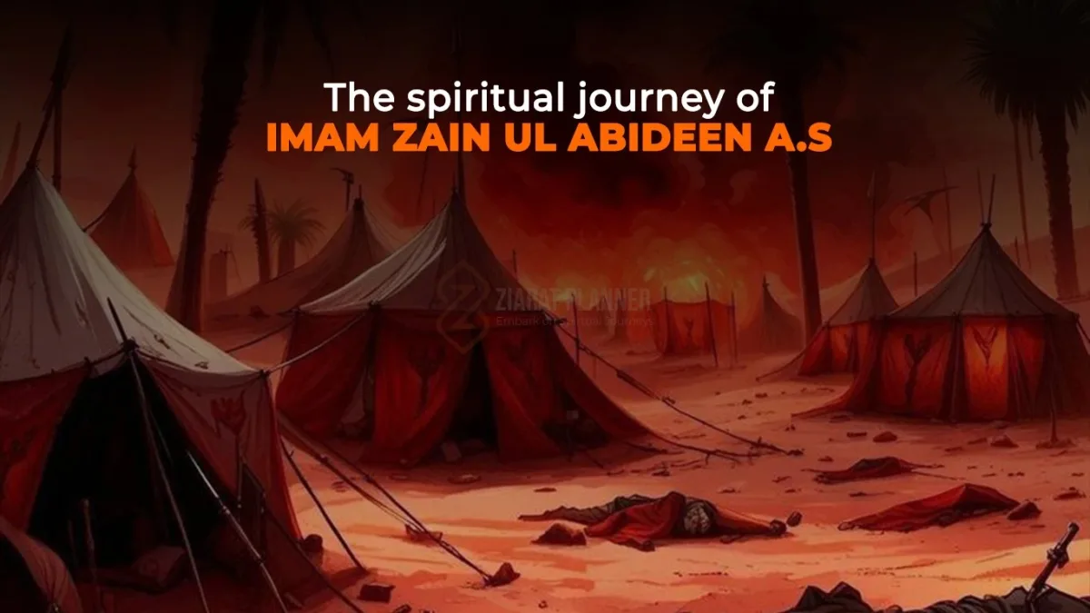 The spiritual journey of Imam zain ul abideen A.S