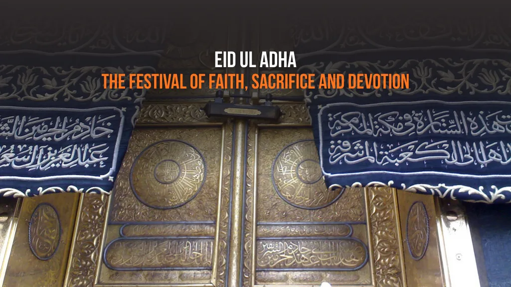 Eid ul Adha: Festival of Sacrifice Complete Guide & Traditions
