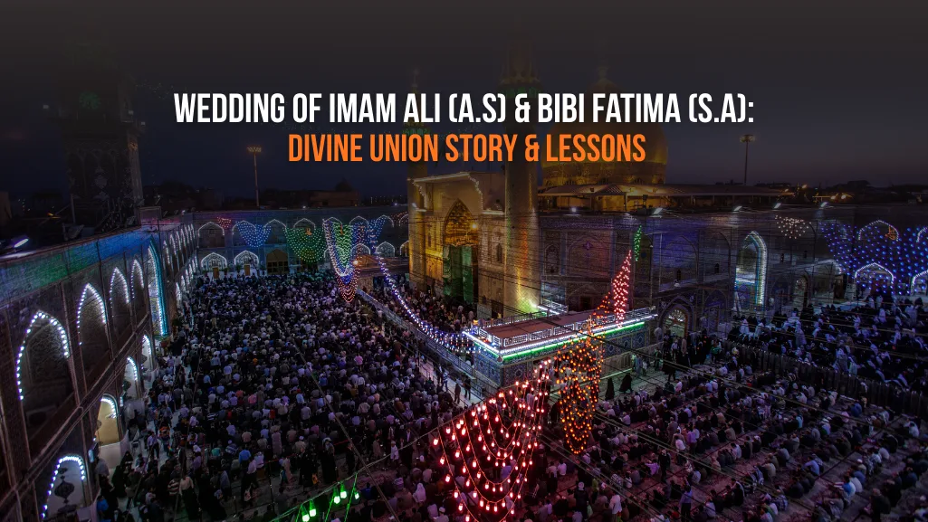 Wedding of Imam Ali & Bibi Fatima: Divine Union Story & Lessons