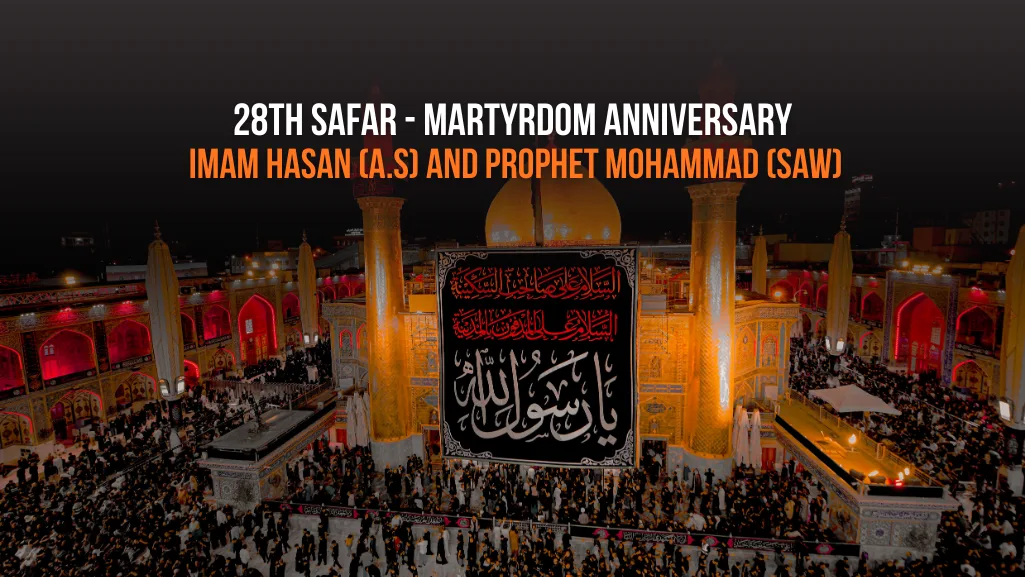 28th Safar: Prophet's Passing & Imam Hassan Martyrdom A'maal