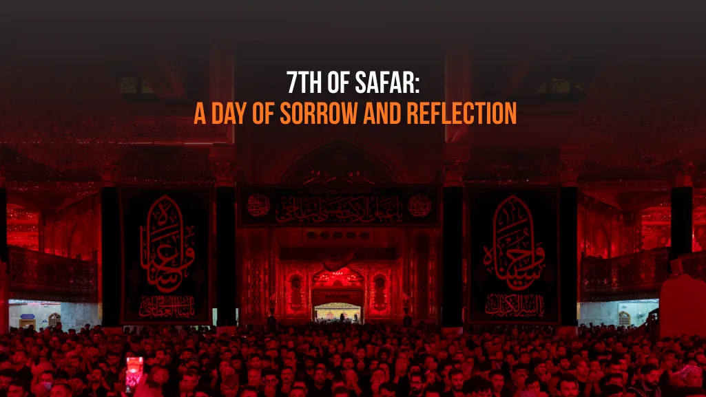 7th Safar A'maal: Night & Day Guide – Imam Hassan & Imam Kazim