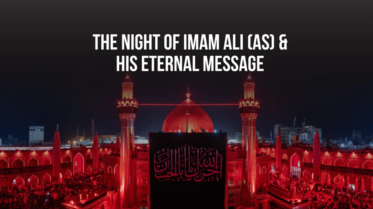 Imam Ali (AS) Martyrdom: 19th-21st Ramadan Night of Shahadat