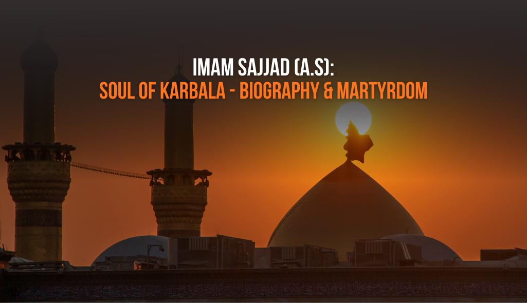 Imam Sajjad (A.S) biography